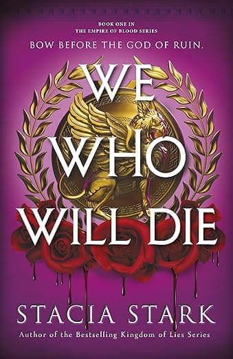 We who will die by Stacia Stark